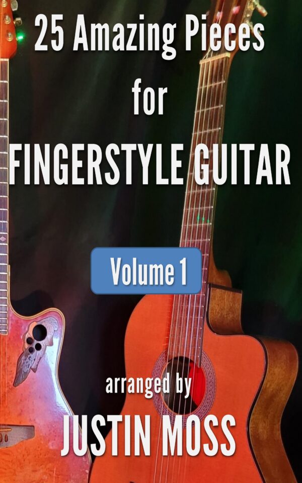 25 Amazing Pieces for Fingerstyle Guitar – Volume 1