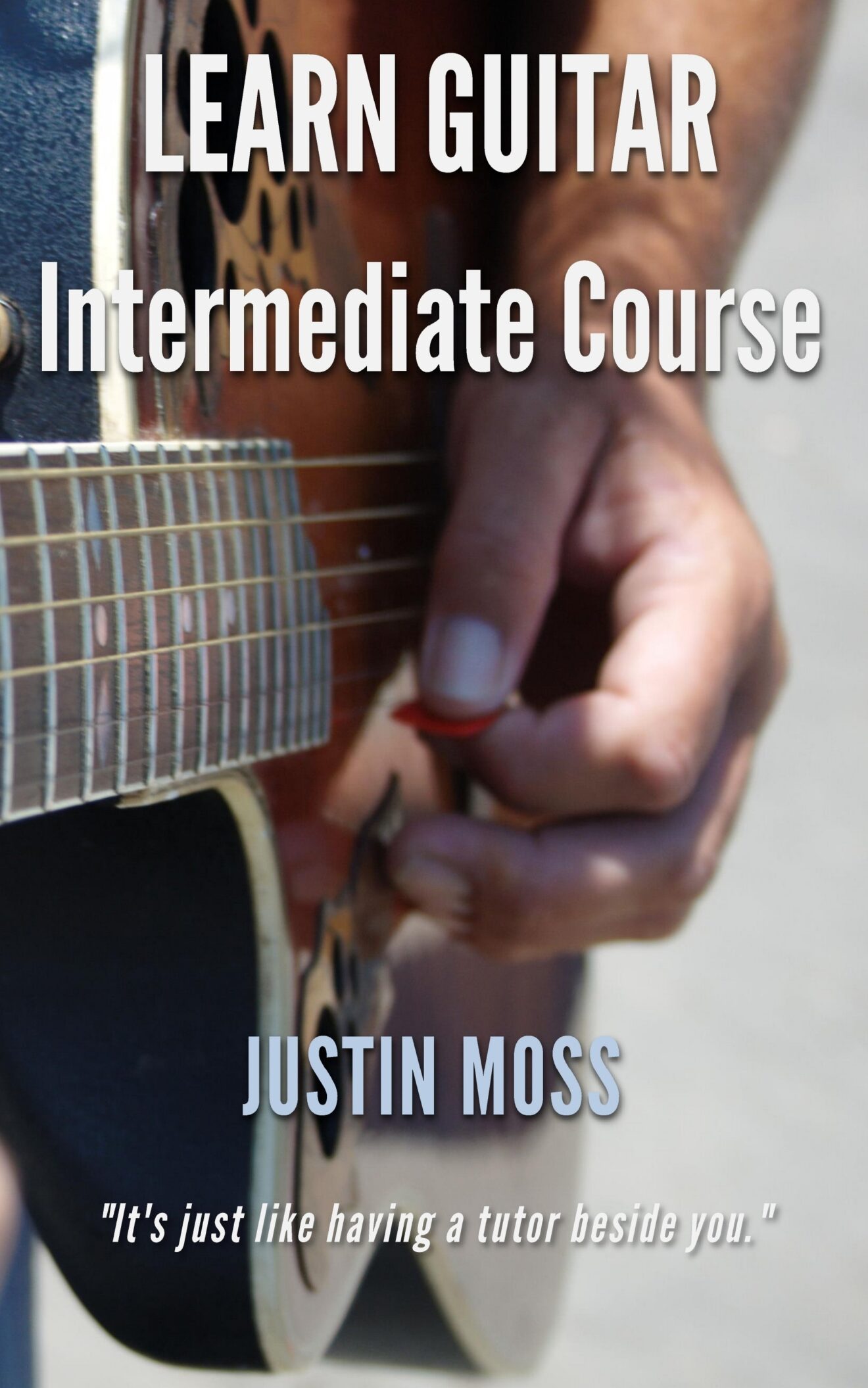 LEARN GUITAR: Intermediate Course - Learn Guitar